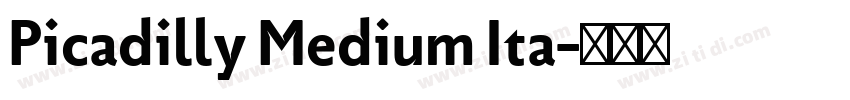 Picadilly Medium Ita字体转换